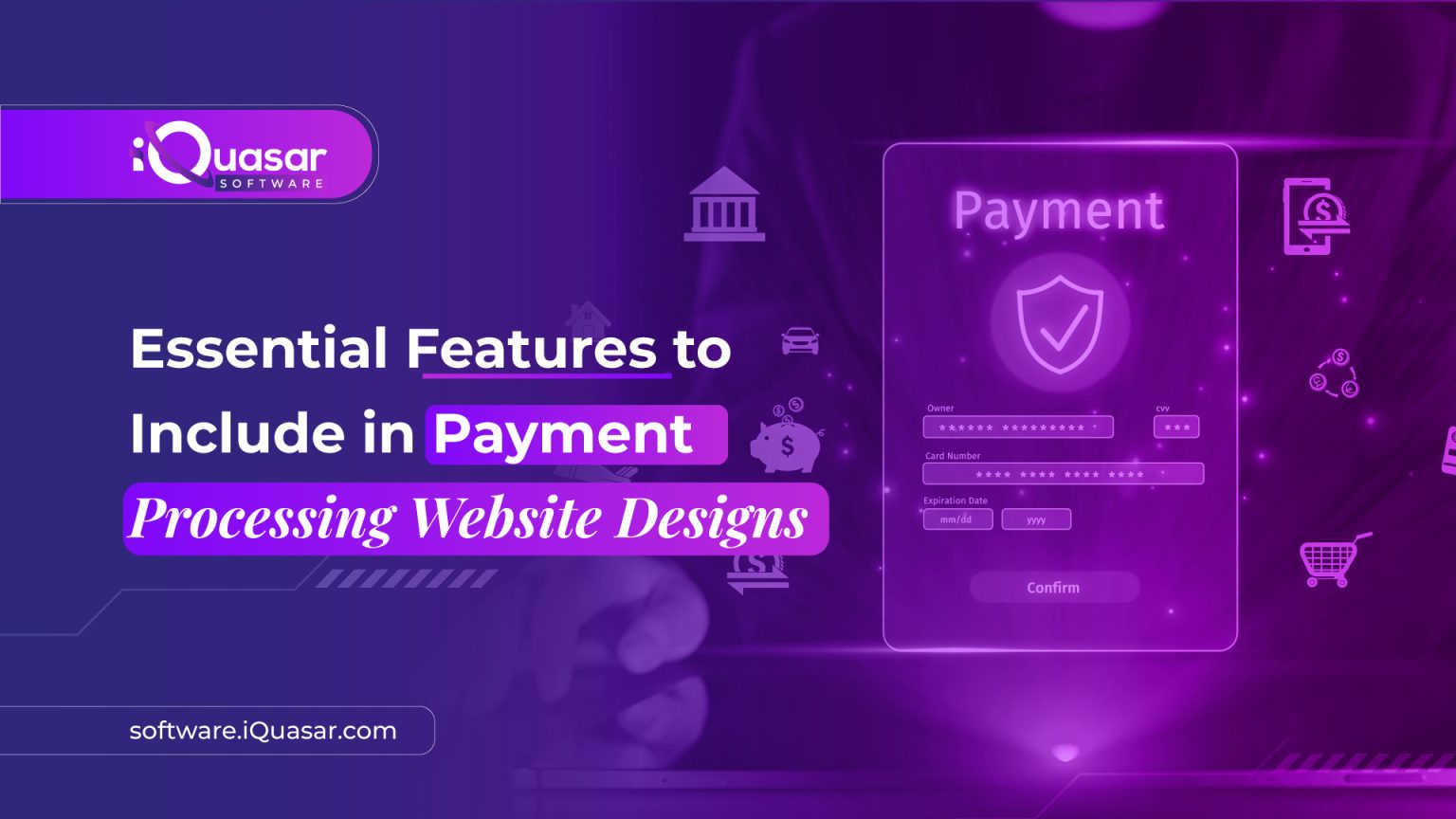 Essential Features for Payment Processing Website Designs - iQuasar ...